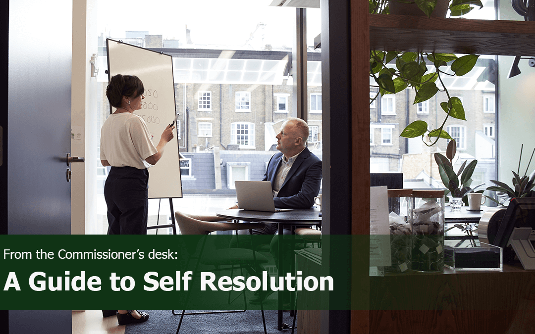 From the Commissioner’s Desk: Self Resolution