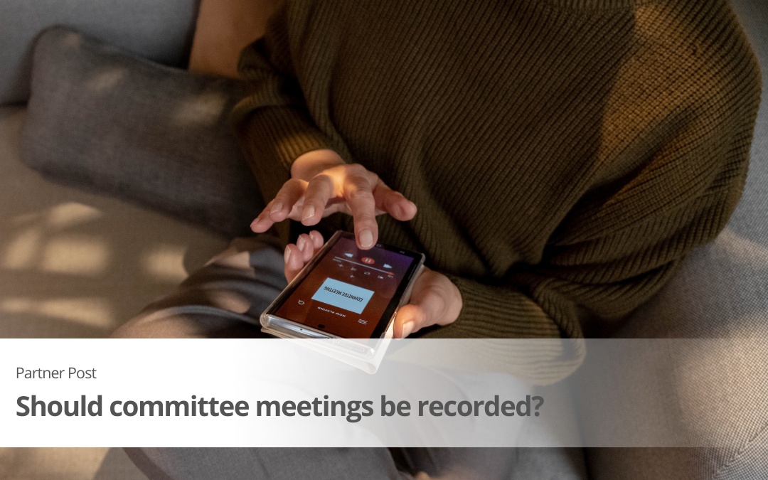 Should committee meetings be recorded?