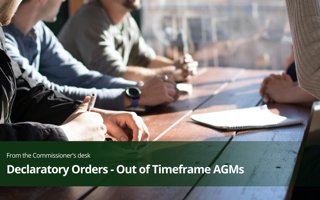 Declaratory Orders – Out of Time Annual General Meetings