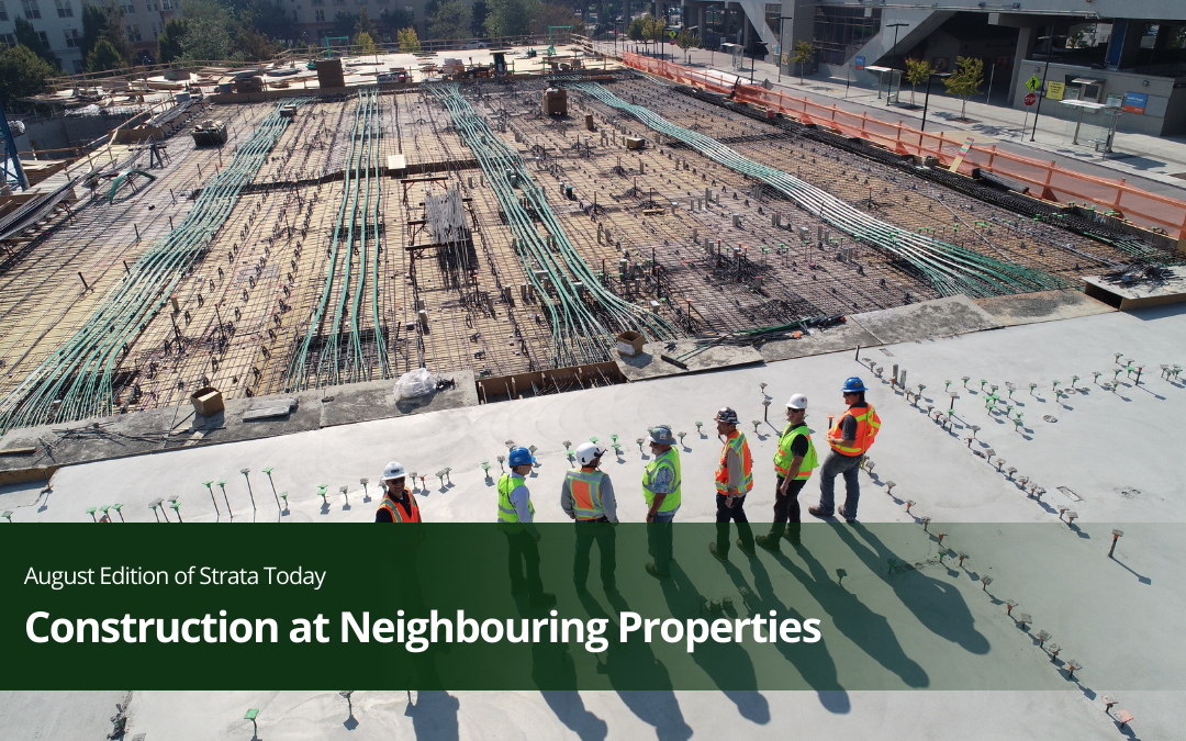 Construction at Neighbouring Properties