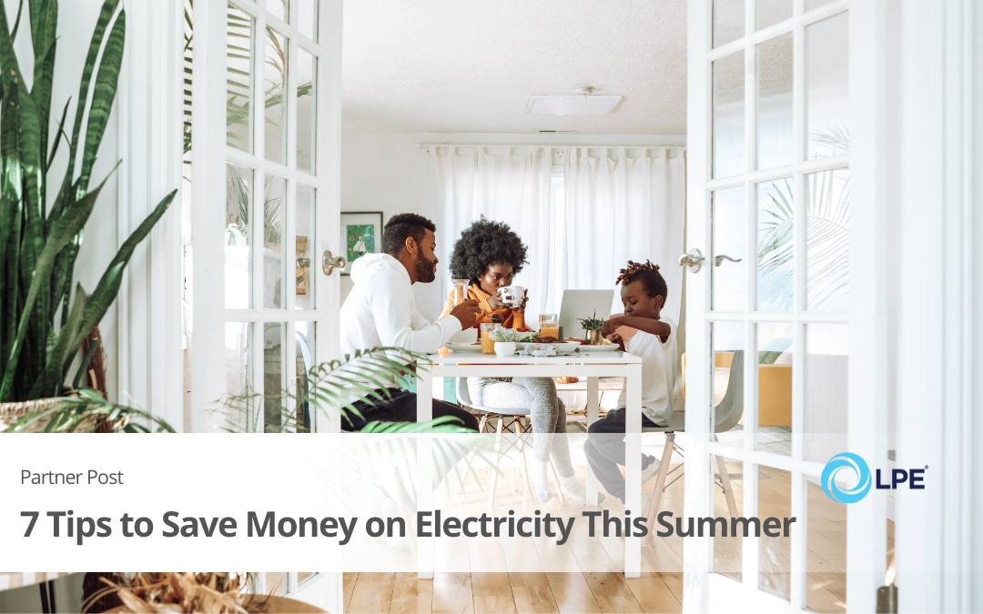7 Tips to Help You Save Money on Electricity During Summer