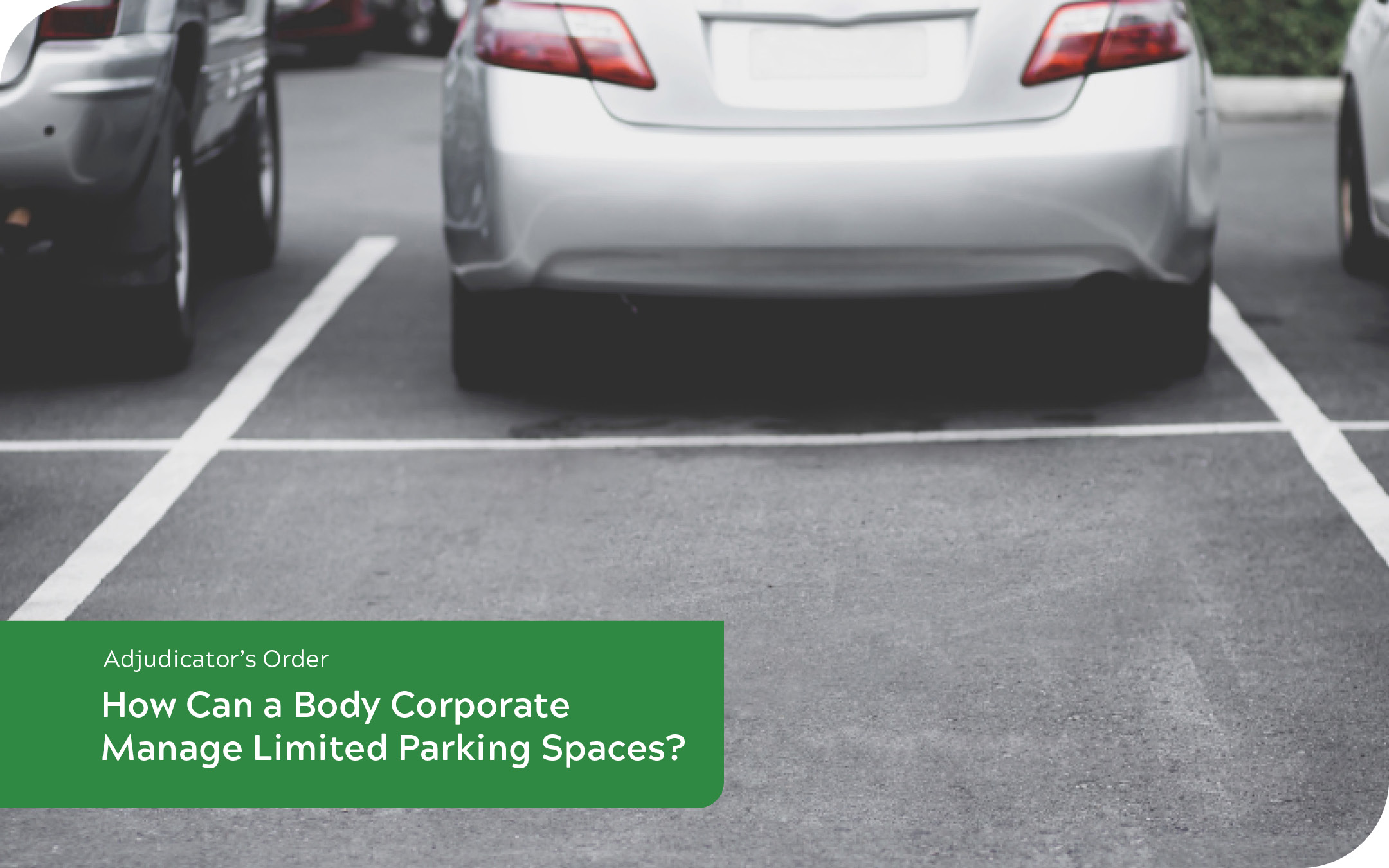 How Can a Body Corporate Manage Limited Parking Spaces?