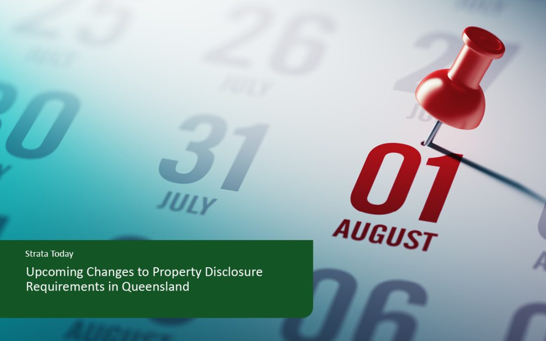 Upcoming Changes to Property Disclosure Requirements in Queensland