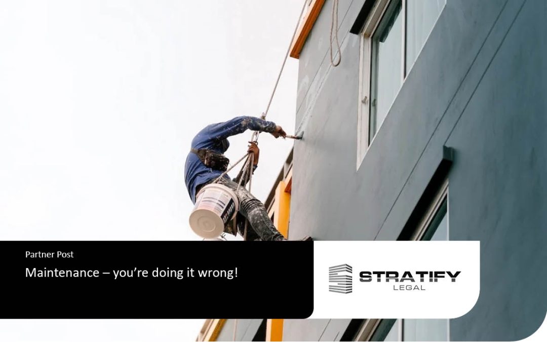 Maintenance – you’re doing it wrong!