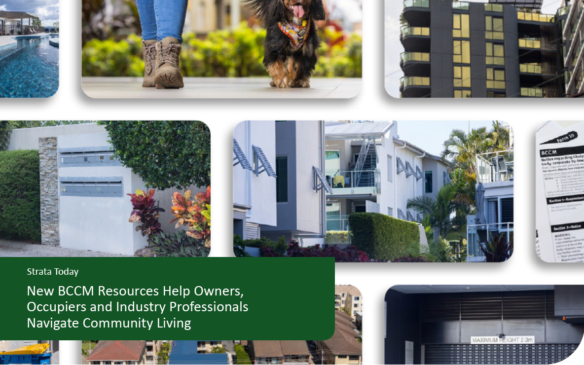 New BCCM Resources Help Owners, Occupiers and Industry Professionals Navigate Community Living